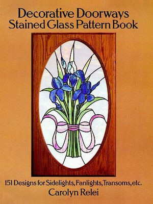 cover image of Decorative Doorways Stained Glass Pattern Book